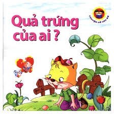 Truyện: QUẢ TRỨNG CỦA AI